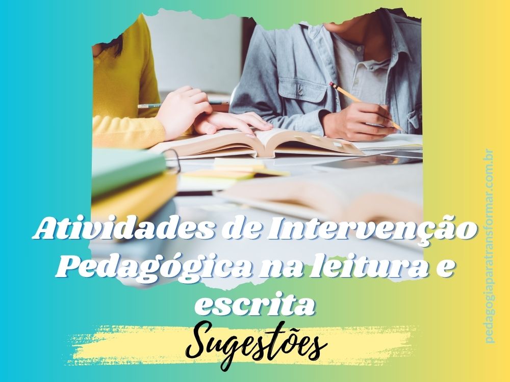 Atividades de intervenção pedagógica na leitura e escrita - Sugestões