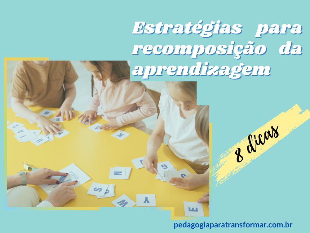Capa do post estratégias para recomposição da aprendizagem: 8 dicas