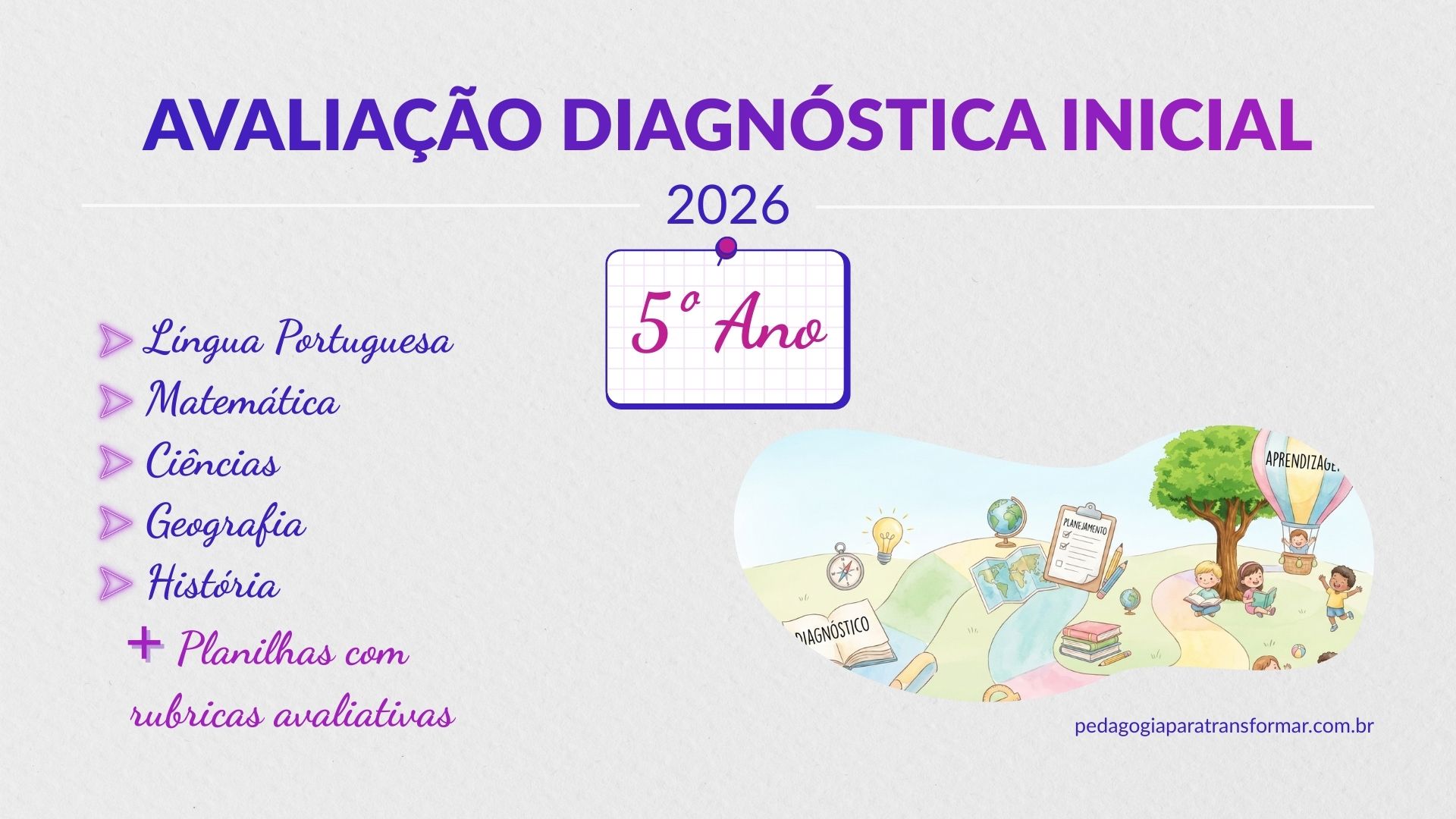 Capa do post Avalia&ccedil;&otilde;es Diagn&oacute;sticas Iniciais para 5&ordm; Ano - 2026