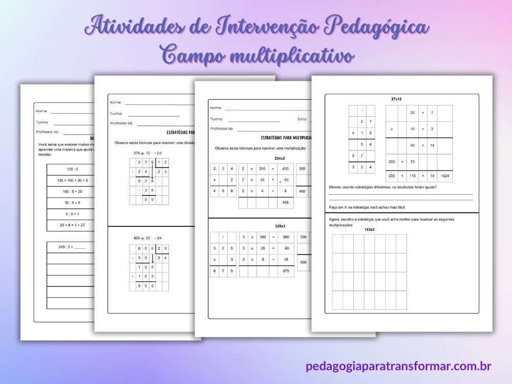 Folhas de atividades que trabalham diferentes procedimentos de cálculo para multiplicação e divisão.