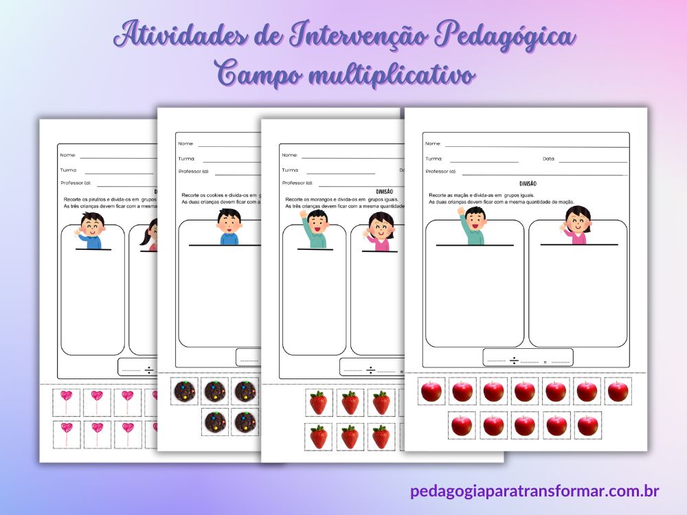 Folhas de atividades de divisão, nas quais os alunos devem recortar os elementos, distribuindo em grupos.