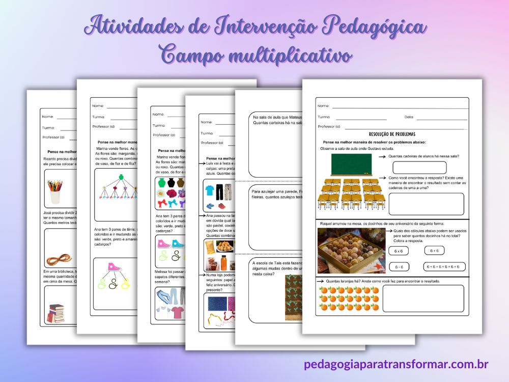 Folhas de atividades com situações-problema para trabalhar a multiplicação e divisão.