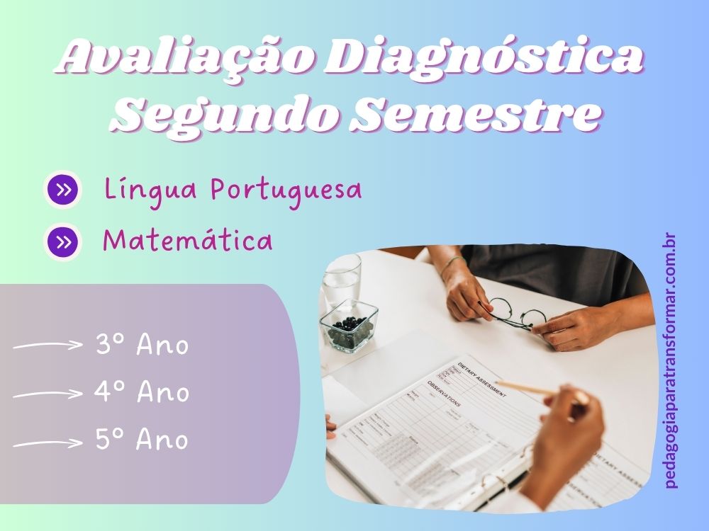 Capa do post: confira as avaliações diagnósticas para o 2º semestre, destinada aos anos iniciais do ensino fundamental.
