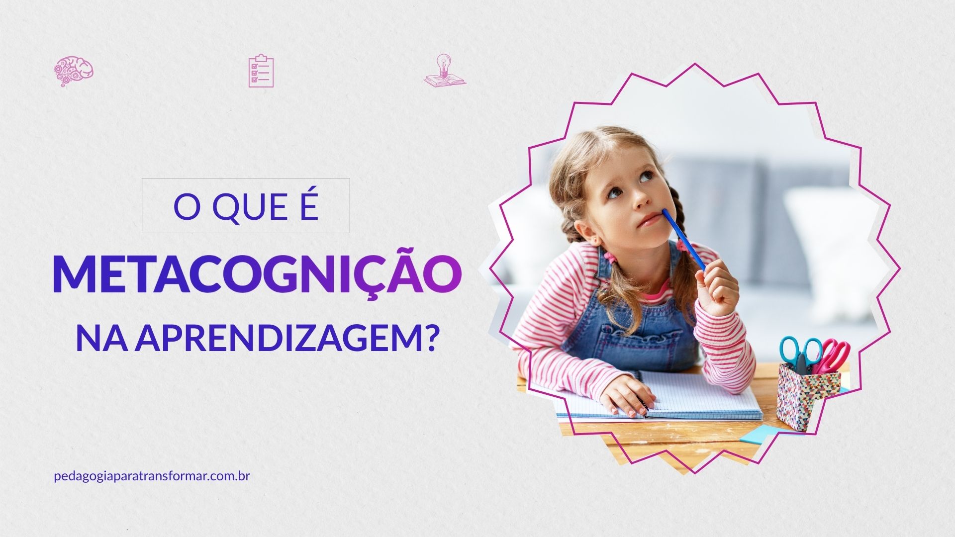 Aluna pensativa, estudando, para ilustrar o que é metacognição na aprendizagem e como trabalhar as habilidades metacognitivas na intervenção pedagógica.
